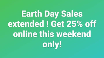 Earth Day Sales all Weekend!