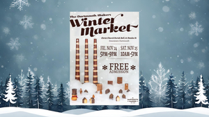 Discover Natural Beauty at The Dartmouth Makers Winter Market !