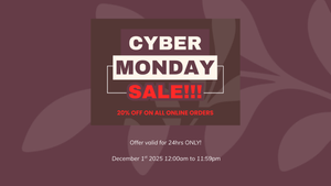 Cyber Monday!!! 20% OFF Online Orders for 24hours only!